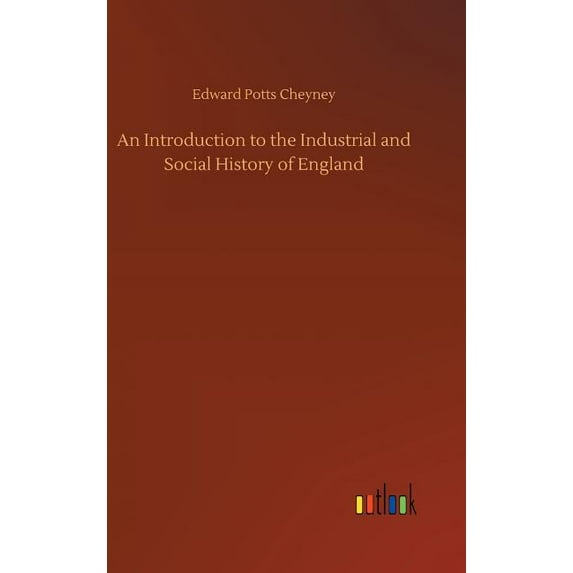 An Introduction to the Industrial and Social History of England (Hardcover)