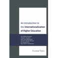 thumbnail image 1 of An Introduction to the Internationalization of Higher Education: Essential Topics, (Paperback), 1 of 1