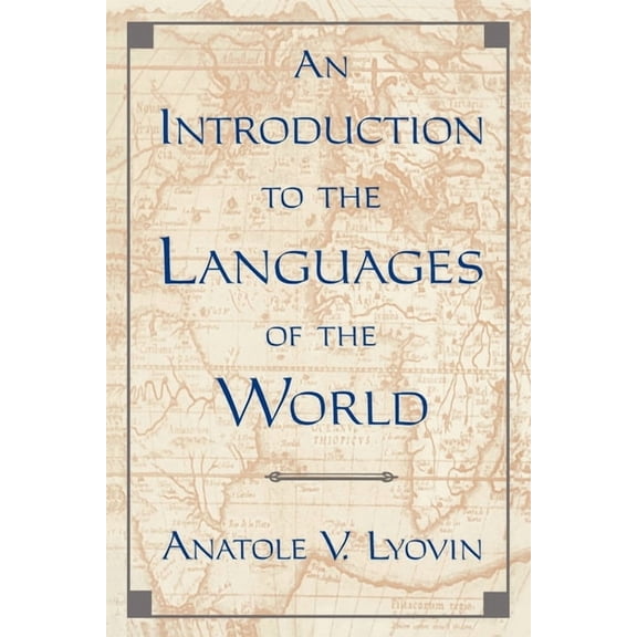 An Introduction to the Languages of the World, (Paperback)