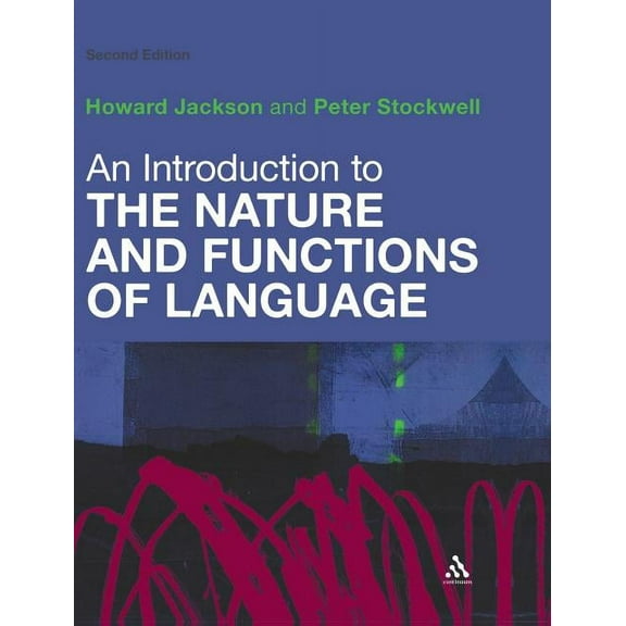 An Introduction to the Nature and Functions of Language: Second Edition, (Hardcover)