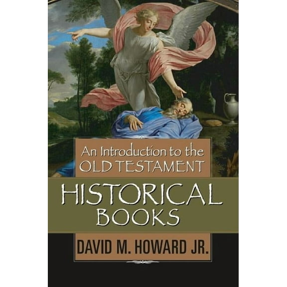 An Introduction to the Old Testament Historical Books, (Hardcover)