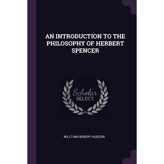 An Introduction to the Philosophy of Herbert Spencer (Paperback)