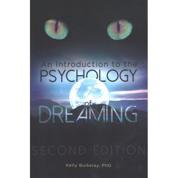Pre-Owned An Introduction to the Psychology of Dreaming (Paperback) 1440858276 9781440858277