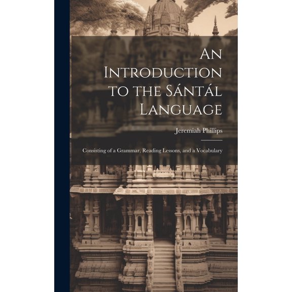 An Introduction to the Sántál Language (Hardcover)