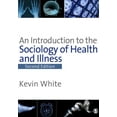 thumbnail image 1 of Pre-Owned An Introduction to the Sociology of Health and Illness (Paperback) 1412918790 9781412918794, 1 of 1