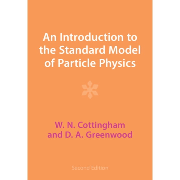 An Introduction to the Standard Model of Particle Physics, (Paperback)