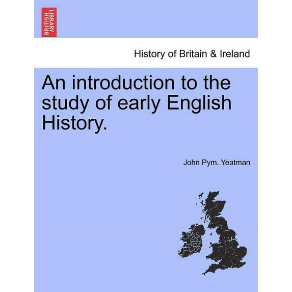 An Introduction to the Study of Early English History. (Paperback)