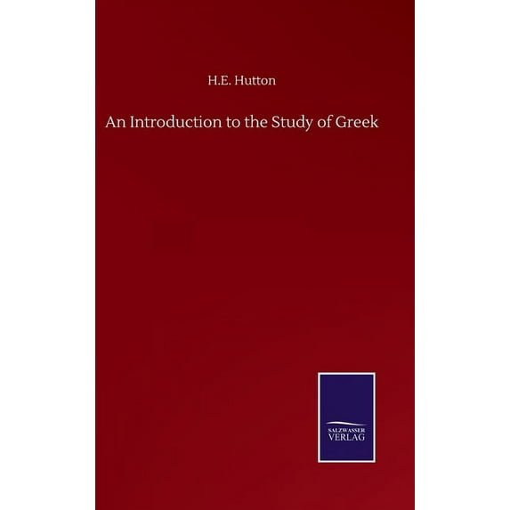 An Introduction to the Study of Greek (Hardcover)