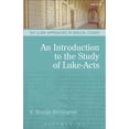 thumbnail image 1 of Pre-Owned An Introduction to the Study of Luke-Acts (Paperback) 0567656411 9780567656414, 1 of 1
