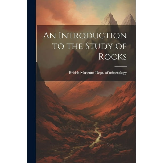 An Introduction to the Study of Rocks (Paperback)