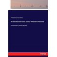 thumbnail image 1 of An Introduction to the Survey of Western Palestine: Its Waterways, Plains &amp; Highlands, (Paperback), 1 of 1