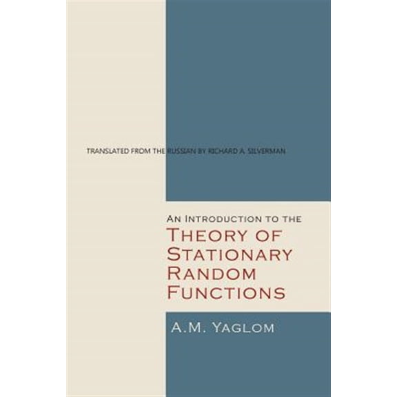 An Introduction to the Theory of Stationary Random Functions