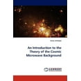 thumbnail image 1 of An Introduction to the Theory of the Cosmic Microwave Background (Paperback), 1 of 1