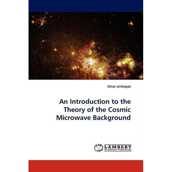 An Introduction to the Theory of the Cosmic Microwave Background (Paperback)