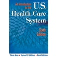 thumbnail image 1 of Pre-Owned An Introduction to the Us Health Care System, Sixth Edition: Sixth Edition (Paperback) 082610214X 9780826102140, 1 of 1