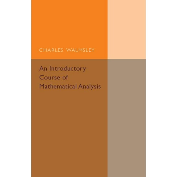 An Introductory Course of Mathematical Analysis, (Paperback)