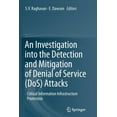 thumbnail image 1 of An Investigation Into the Detection and Mitigation of Denial of Service (Dos) Attacks: Critical Information Infrastructu, (Paperback), 1 of 1