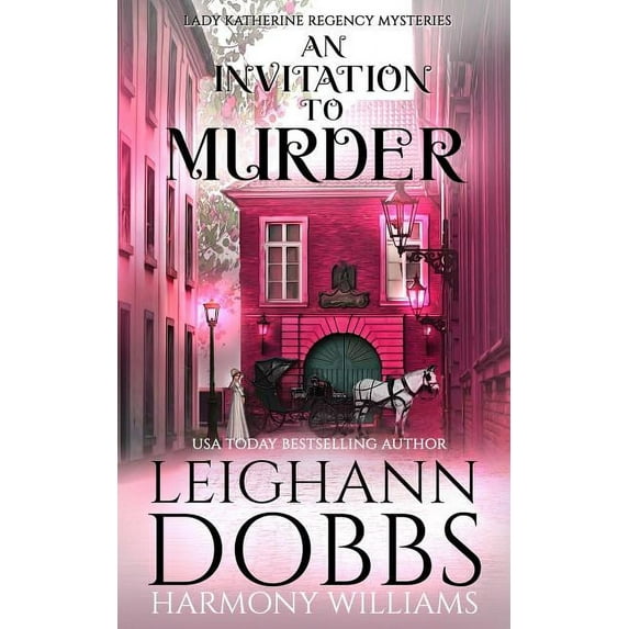 Lady Katherine Regency Mysteries An Invitation To Murder, Book 1, (Paperback)