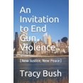 thumbnail image 1 of An Invitation to End Gun Violence (Paperback), 1 of 1