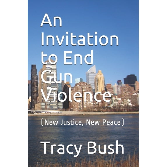An Invitation to End Gun Violence (Paperback)