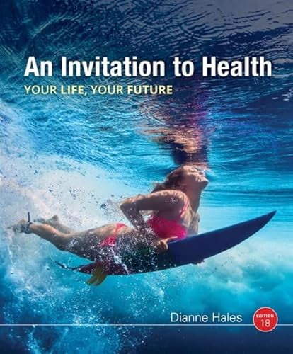 Pre-Owned An Invitation to Health, 9781337392891, 1337392898, Paperback, 18 edition