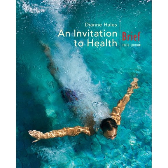 Pre-Owned An Invitation to Health, Brief Edition (with Personal Health Self-Assessment with Health Almanac and CengageNOW, InfoTrac Printed Access Card) (Available Titles CengageNOW)
