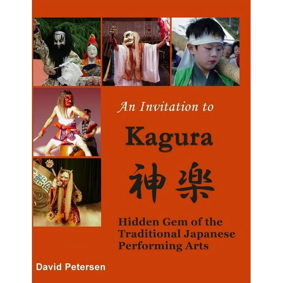 An Invitation to Kagura (Paperback)