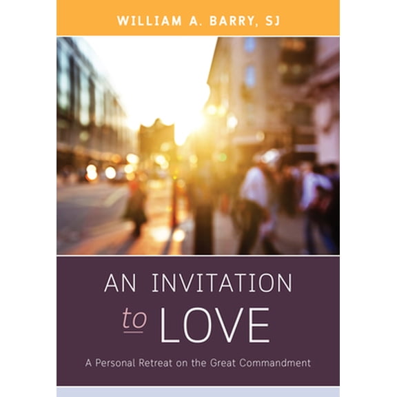 Pre-Owned An Invitation to Love: A Personal Retreat on the Great Commandment (Paperback) 0829446672 9780829446678