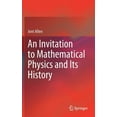 thumbnail image 1 of An Invitation to Mathematical Physics and Its History, (Hardcover), 1 of 1