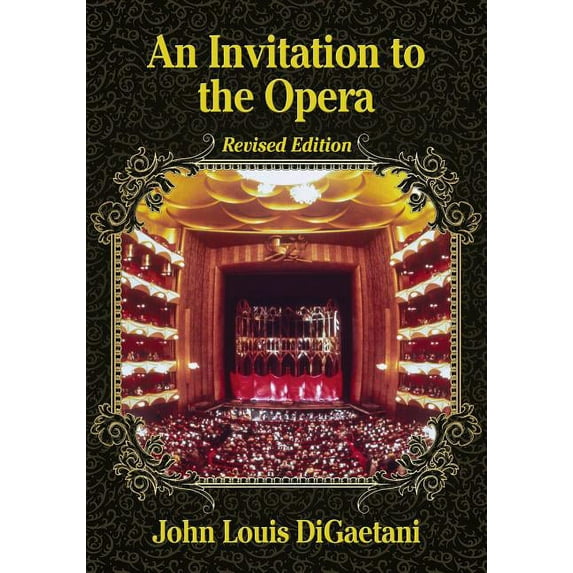 An Invitation to the Opera, Revised Edition, (Paperback)