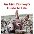 thumbnail image 1 of An Irish Donkey's Guide to Life, (Hardcover), 1 of 1