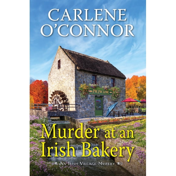Irish Village Mystery Murder at an Irish Bakery: An Enchanting Irish Mystery, (Hardcover)