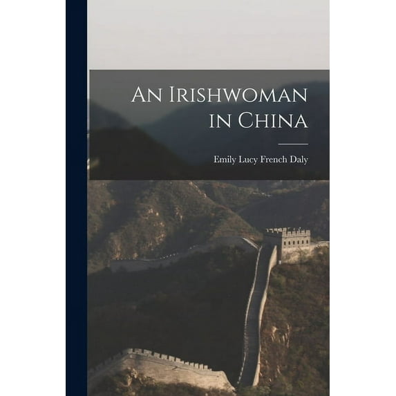 An Irishwoman in China (Paperback)