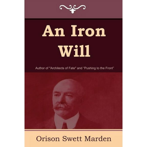 An Iron Will, (Paperback)