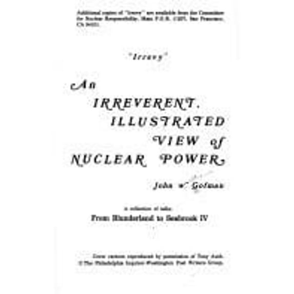 Pre-Owned Irrevy: An irreverent, illustrated view of nuclear power : a collection of talks, from Blunderland to Seabrook IV (Paperback) 0932682006 9780932682000