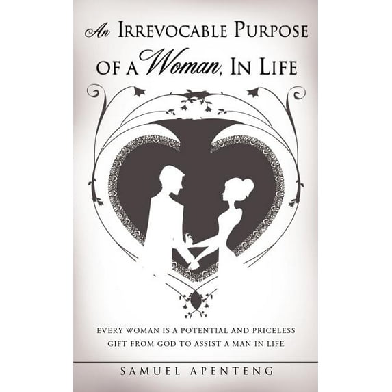 An Irrevocable Purpose of a Woman, in Life, (Paperback)