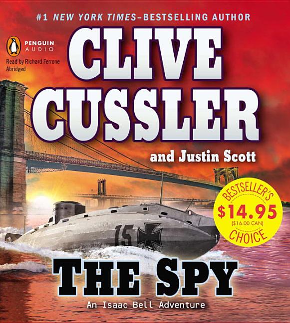 An Isaac Bell Adventure: The Spy (Series #3) (CD-Audio) - image 1 of 1