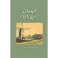 thumbnail image 1 of An Island Village, (Paperback), 1 of 1