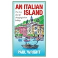 thumbnail image 1 of An Italian Island: The Story of a Life Changing Italian Holiday (Paperback) by Paul Wright, 1 of 1