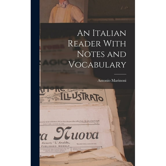 An Italian Reader With Notes and Vocabulary, (Hardcover)