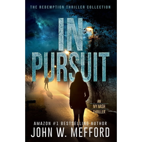An Ivy Nash Thriller In Pursuit, Book 2, (Paperback)