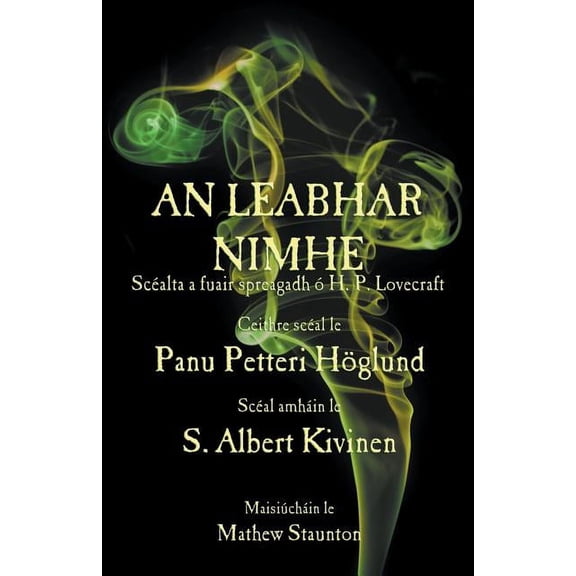 An Leabhar Nimhe: Scalta a fuair spreagadh H. P. Lovecraft (Paperback)