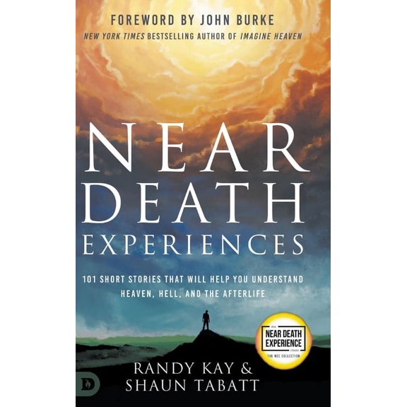 An Nde Collection Near Death Experiences: 101 Short Stories That Will Help You Understand Heaven, Hell, and the Afterlife, (Hardcover)