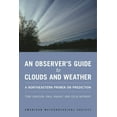 thumbnail image 1 of An Observer's Guide to Clouds and Weather, (Paperback), 1 of 1