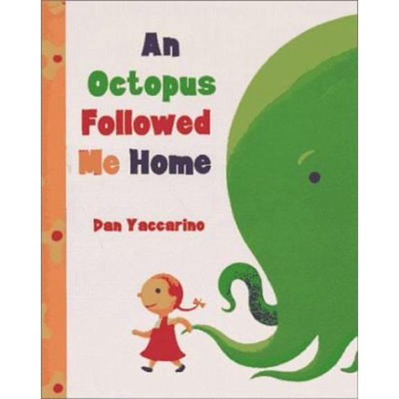 Pre-Owned AN Octopus Followed Me Home (Hardcover) 0670874019 9780670874019