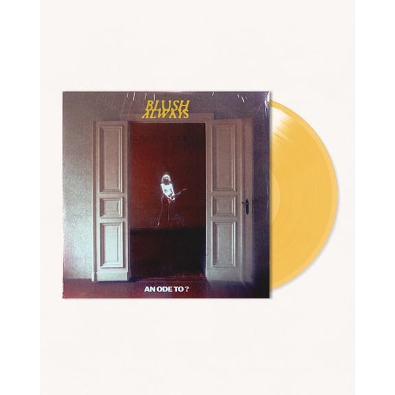 An Ode To ? (Ltd. Transparent yellow 180g LP) Blush Always (Vinyl Record)