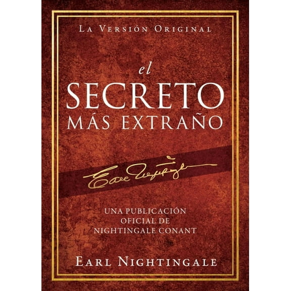 Official Nightingale Conant Publication El Secreto Ms Extrao: Una Publicacin Oficial de Nightingale Conant, (Paperback)