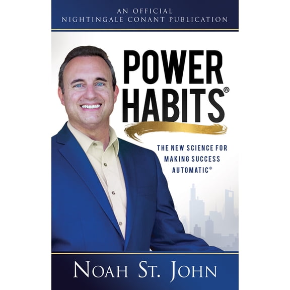 Pre-Owned An Official Nightingale Conant Publication: Power Habits : The New Science for Making Success Automatic (Hardcover)