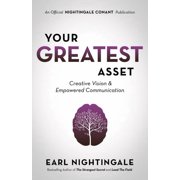 Official Nightingale Conant Publication Your Greatest Asset Creative Vision and Empowered Communication, Paperback