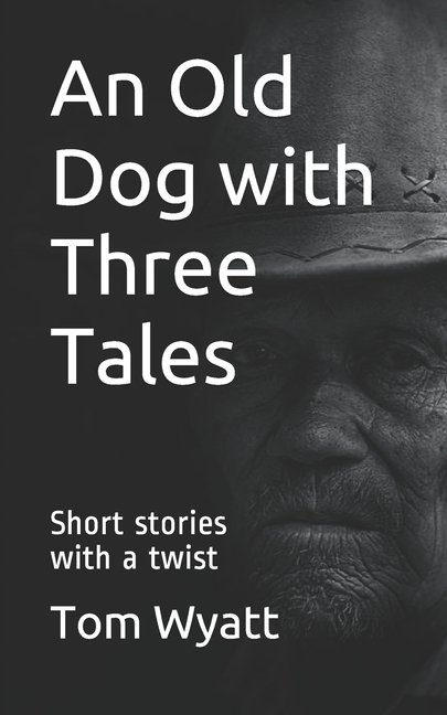 An Old Dog with Three Tales (Paperback)